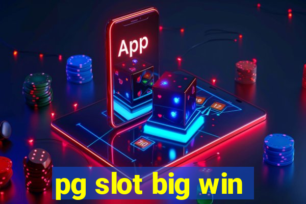 pg slot big win