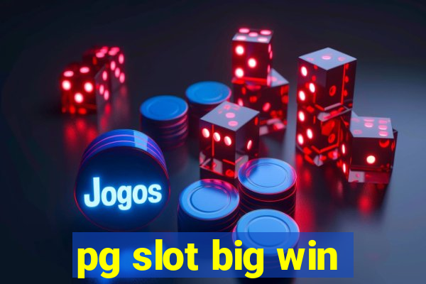 pg slot big win