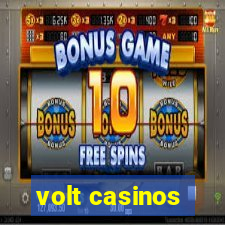 volt casinos