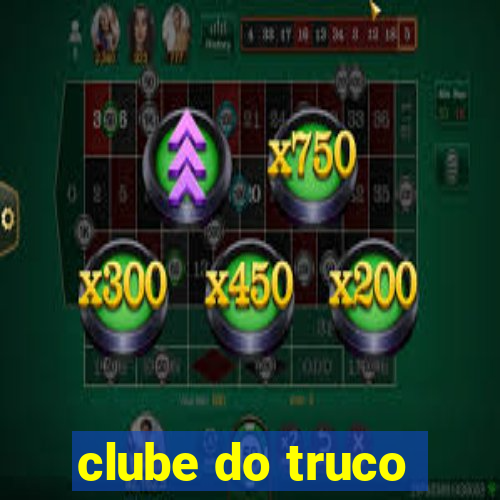 clube do truco