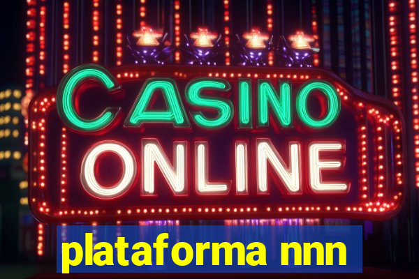 plataforma nnn