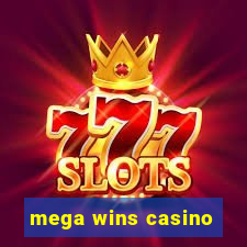 mega wins casino