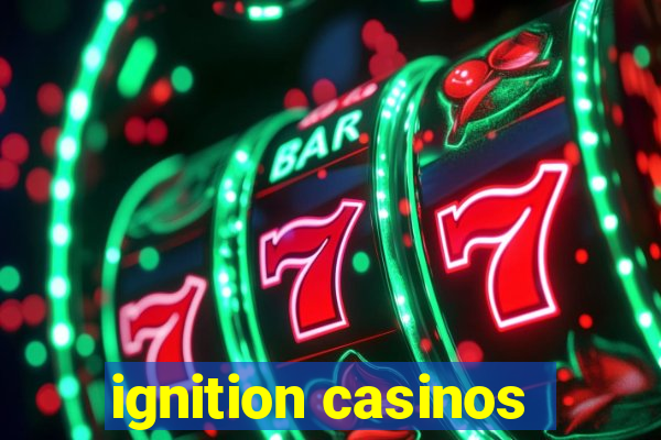 ignition casinos