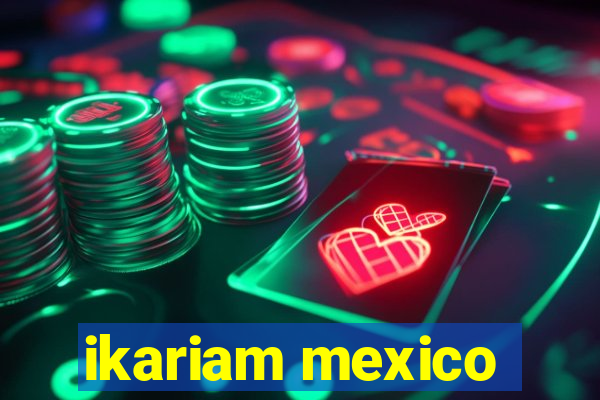 ikariam mexico