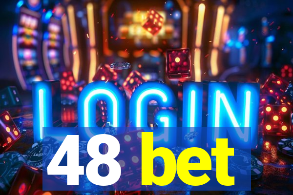 48 bet