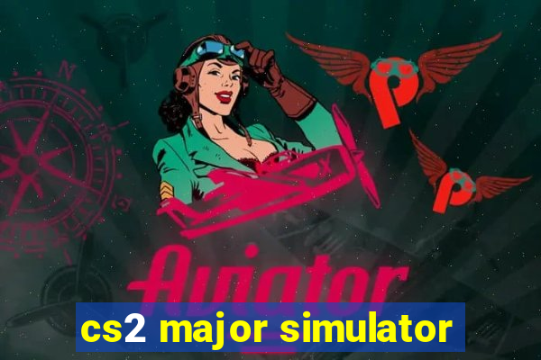 cs2 major simulator