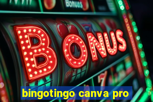 bingotingo canva pro