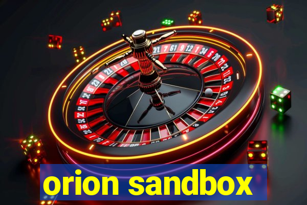 orion sandbox