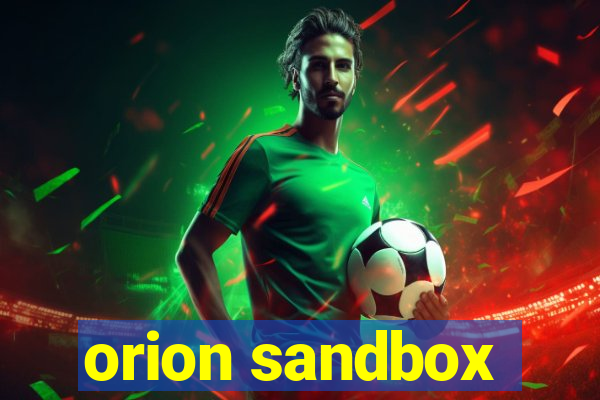 orion sandbox