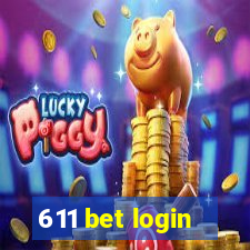 611 bet login