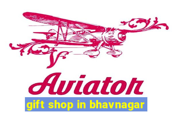 gift shop in bhavnagar