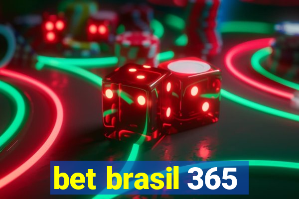 bet brasil 365