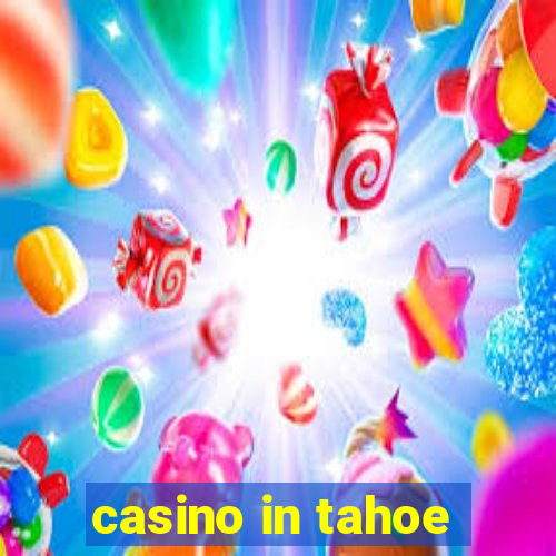 casino in tahoe