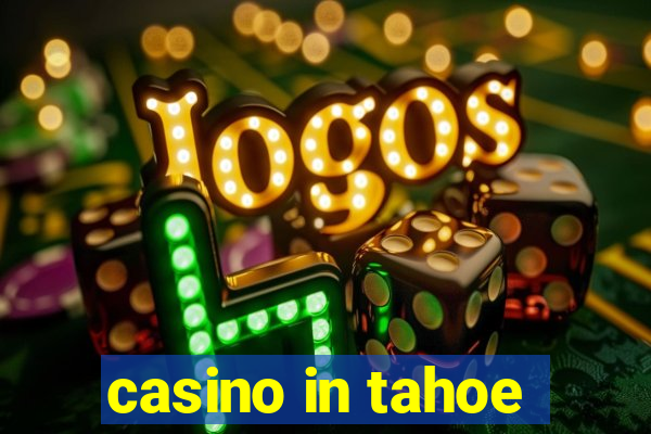 casino in tahoe