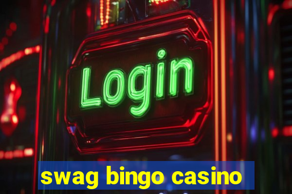 swag bingo casino