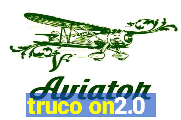 truco on2.0