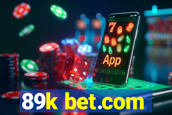 89k bet.com