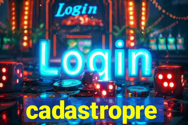 cadastropre