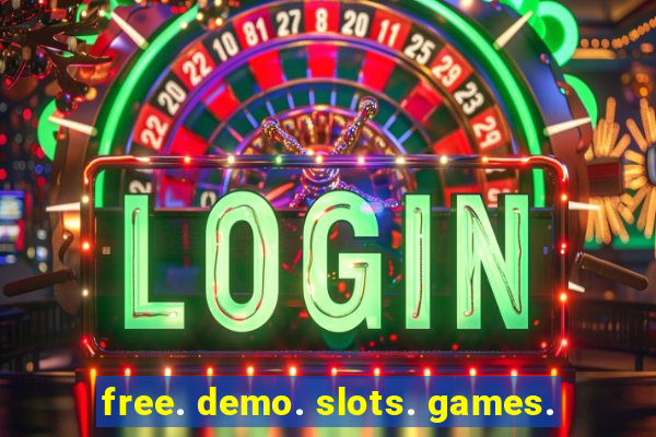 free. demo. slots. games.