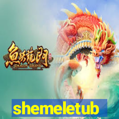 shemeletub