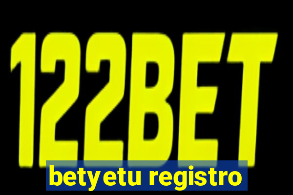 betyetu registro