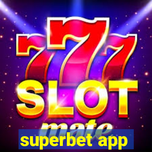 superbet app