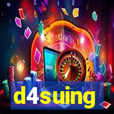 d4suing