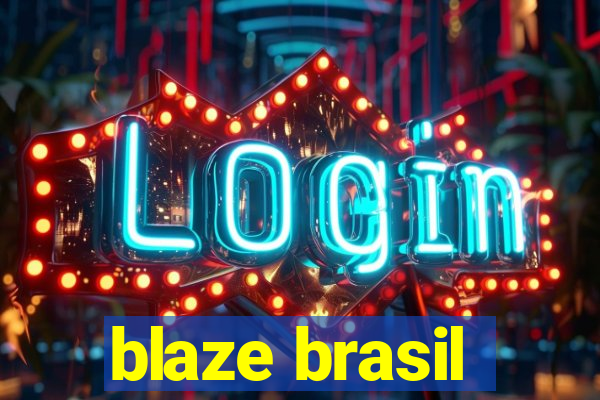 blaze brasil