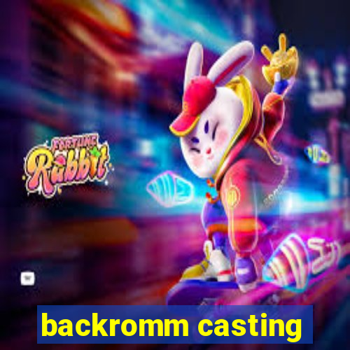 backromm casting