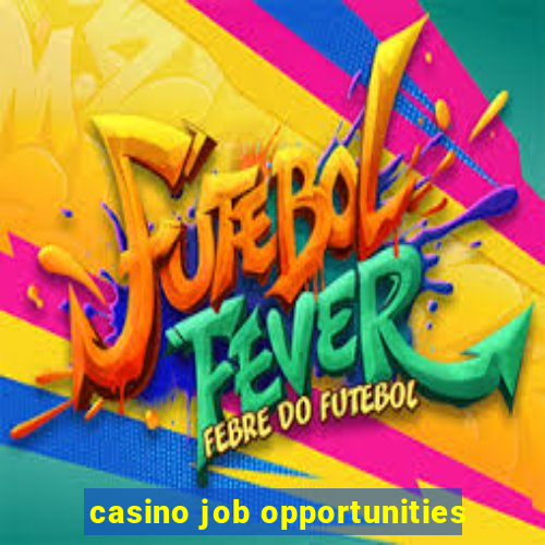 casino job opportunities