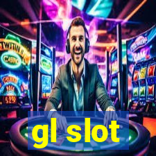 gl slot