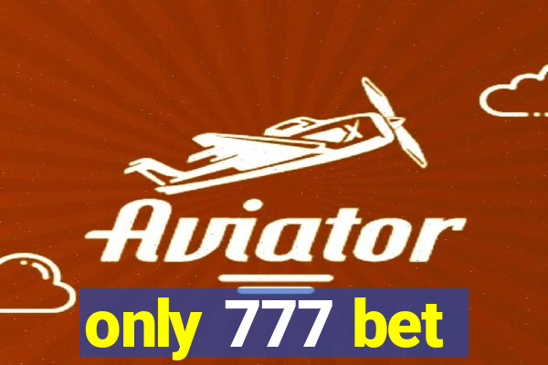 only 777 bet