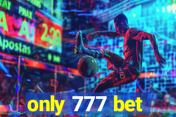 only 777 bet