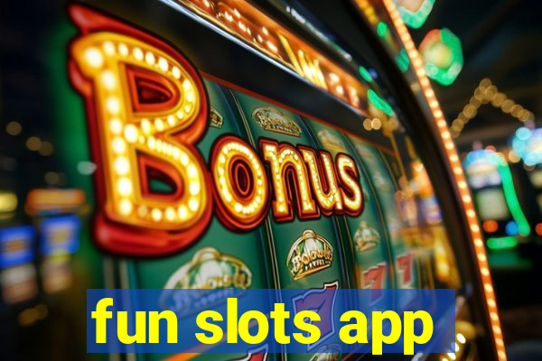 fun slots app