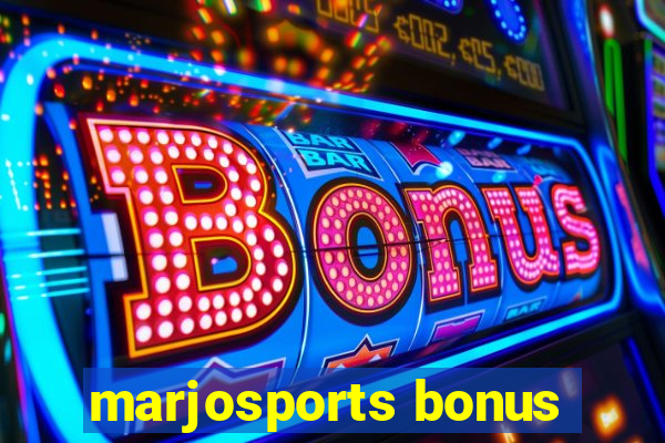 marjosports bonus