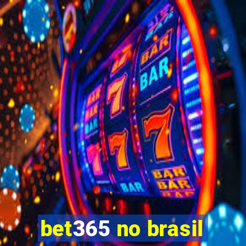 bet365 no brasil