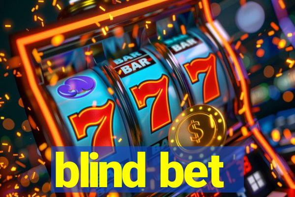 blind bet