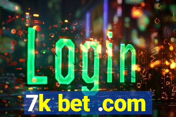 7k bet .com