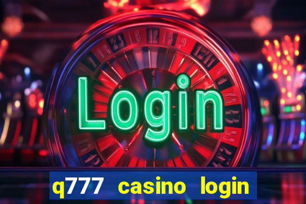 q777 casino login register online philippines