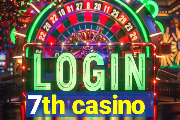 7th casino