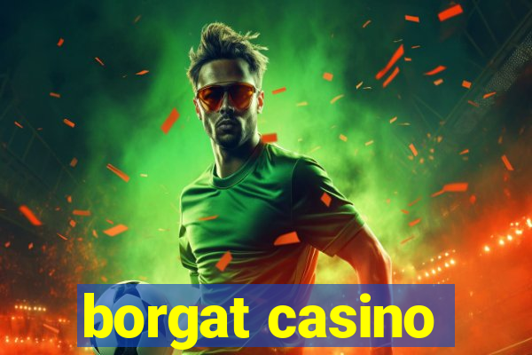 borgat casino