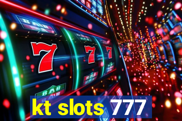 kt slots 777