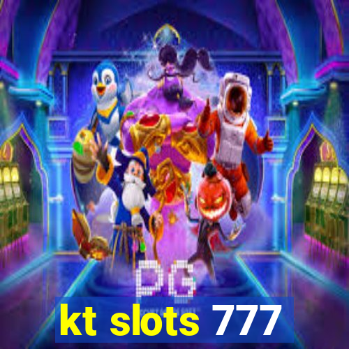 kt slots 777