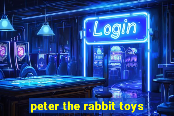 peter the rabbit toys