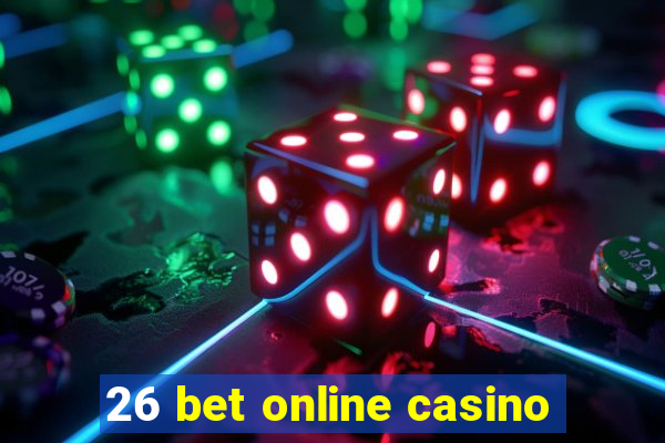 26 bet online casino