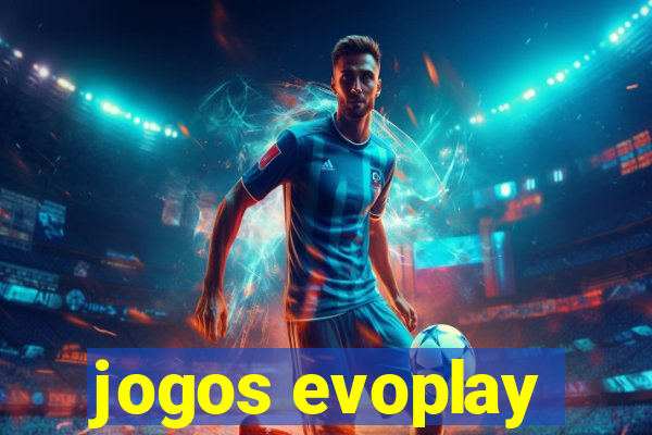 jogos evoplay