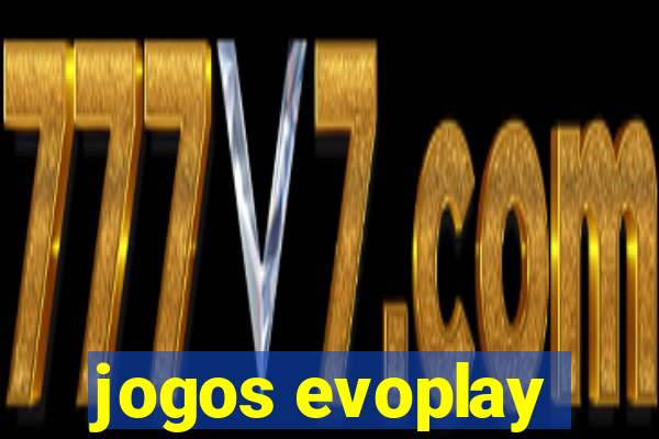 jogos evoplay