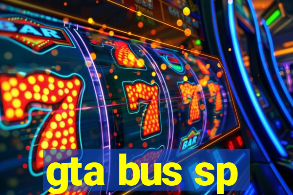 gta bus sp