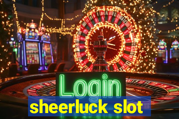 sheerluck slot