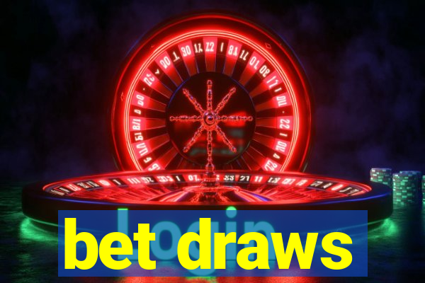 bet draws